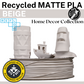 Reflow Recycled Matte PLA - Home Decor